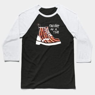 One Step At A Time Orange Boot Baseball T-Shirt